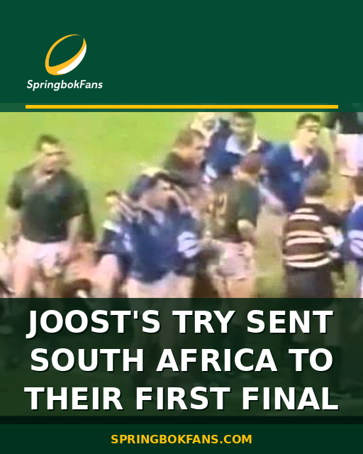 Joost’s Try Sent South Africa to Their First Final