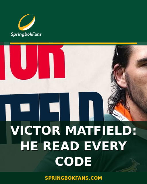 Victor Matfield: He Read Every Code