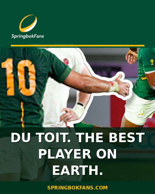 Du Toit. The Best Player on Earth.