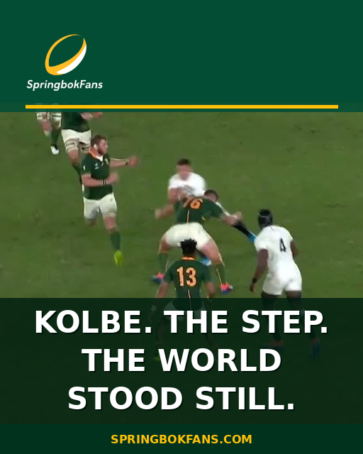Kolbe. The Step. The World Stood Still.