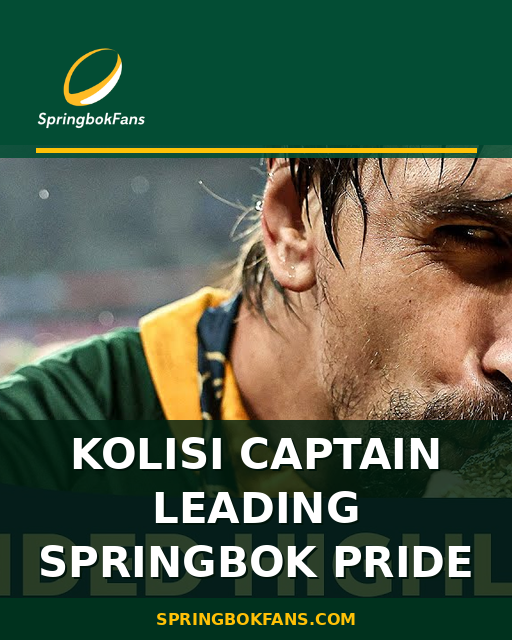 Kolisi Captain Leading Springbok Pride