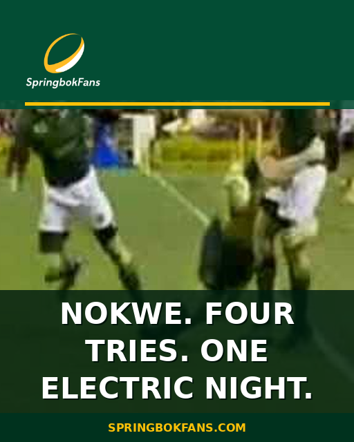 Nokwe. Four Tries. One Electric Night.