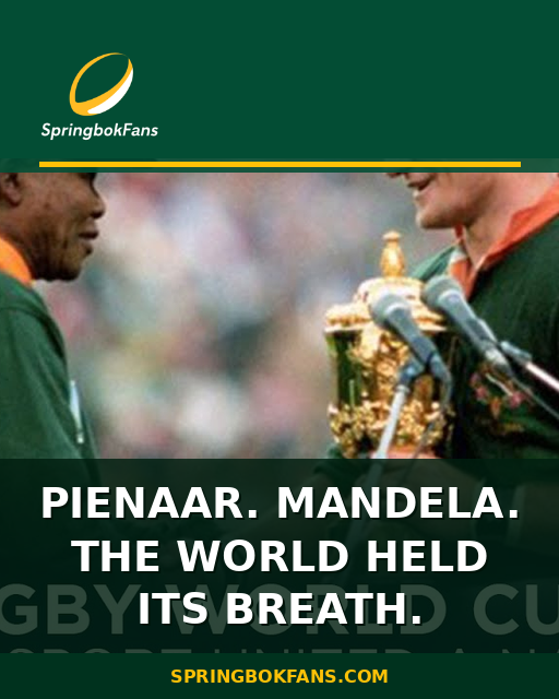 Pienaar. Mandela. The World Held Its Breath.