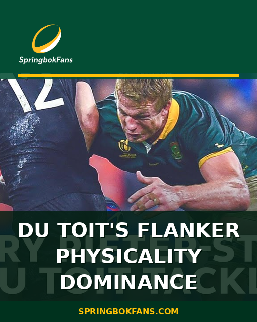 Du Toit’s Flanker Physicality Dominance