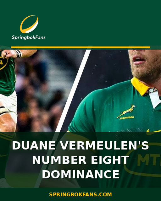 Duane Vermeulen’s Number Eight Dominance