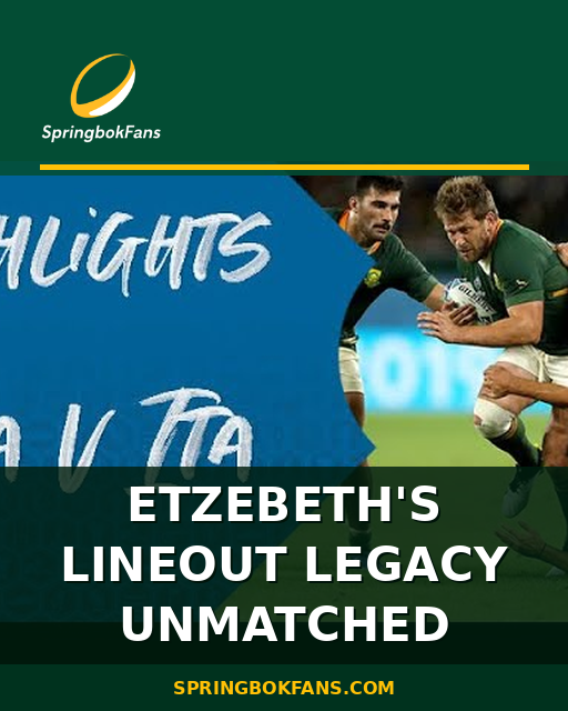 Etzebeth’s Lineout Legacy Unmatched