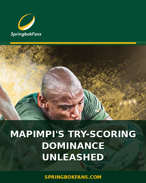 Mapimpi’s Try-Scoring Dominance Unleashed
