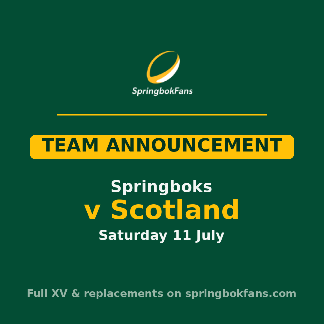 Springbok team to face Scotland — Saturday 11 July